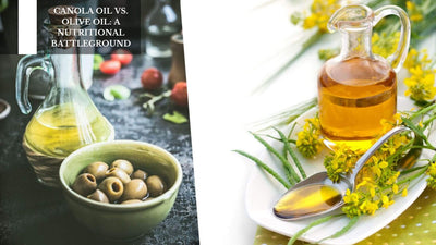 Canola Oil vs. Olive Oil: A Nutritional Battleground