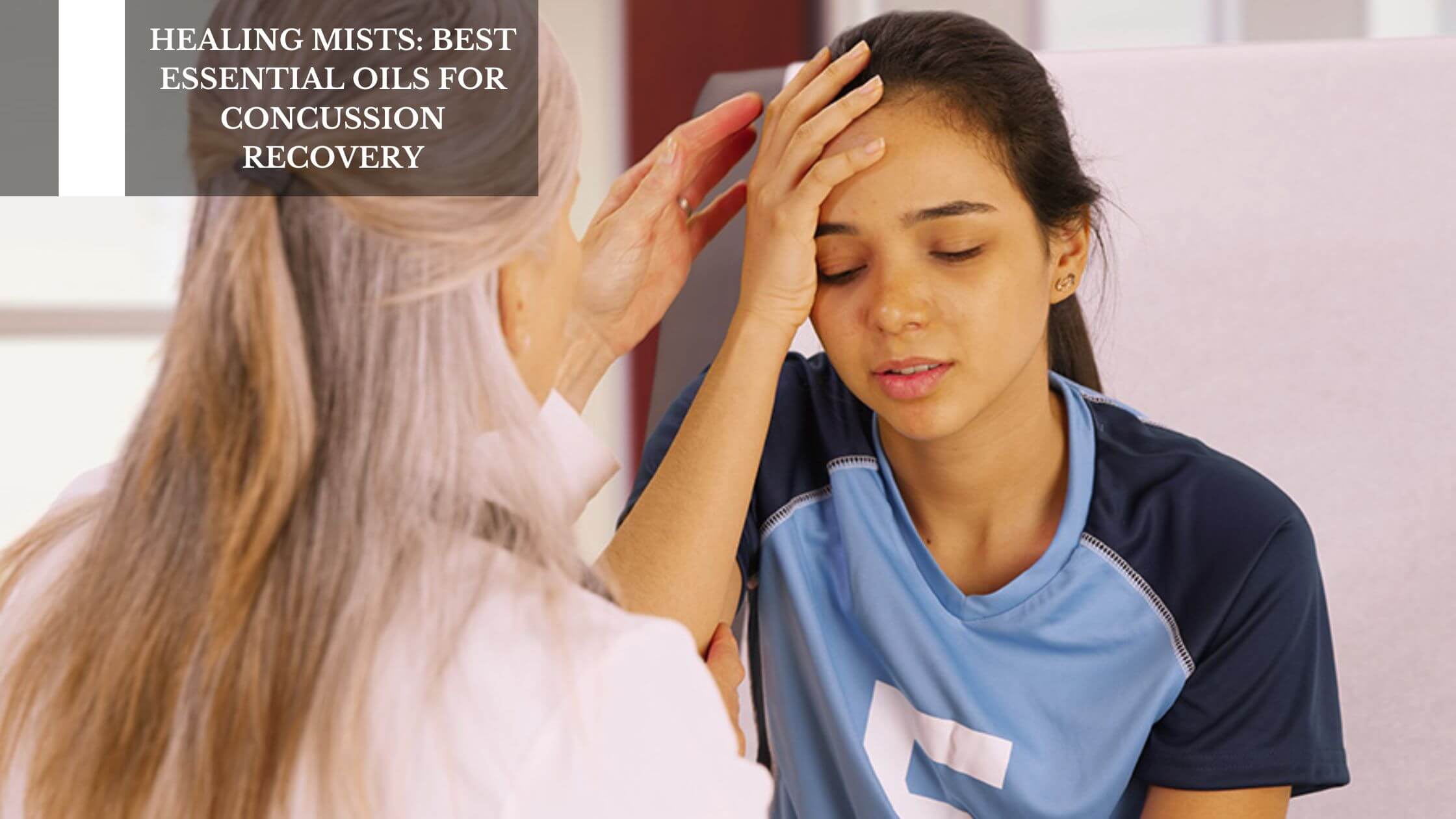 Healing Mists Best Essential Oils For Concussion Recovery Moksha(04)
