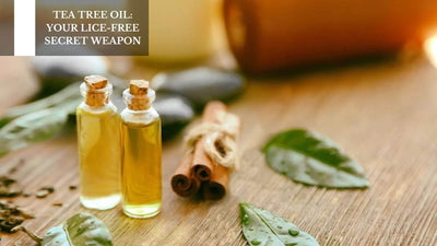 Tea Tree Oil: Your Lice-Free Secret Weapon