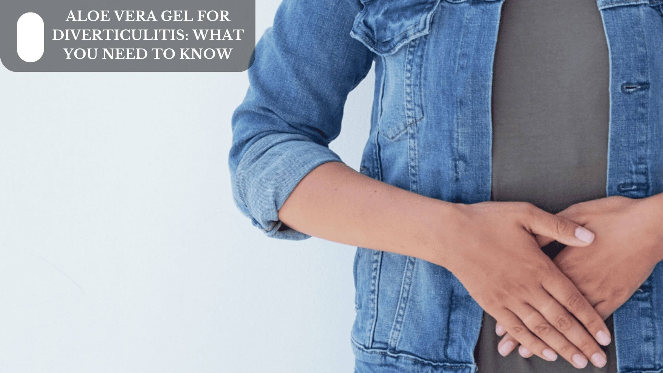 Aloe Vera Gel For Diverticulitis: What You Need To Know – Moksha