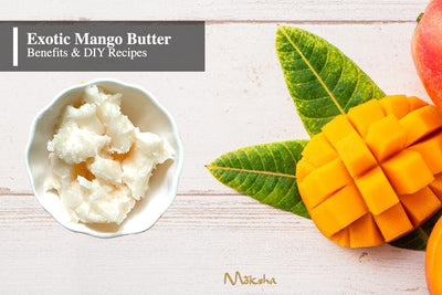Mango Butter: An exotic butter for skincare needs