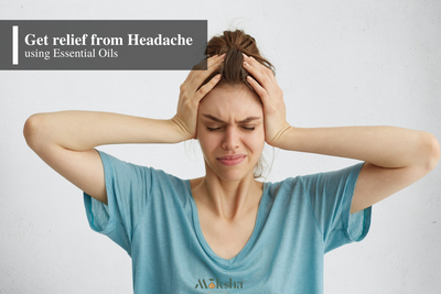 Essential oils for Headache Relief I Get rid of Headache and Migraine with Essential oils